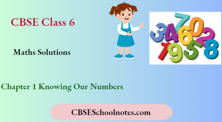 CBSE Solutions For Class 6 Maths Chapter 1 Knowing Our Numbers - CBSE ...