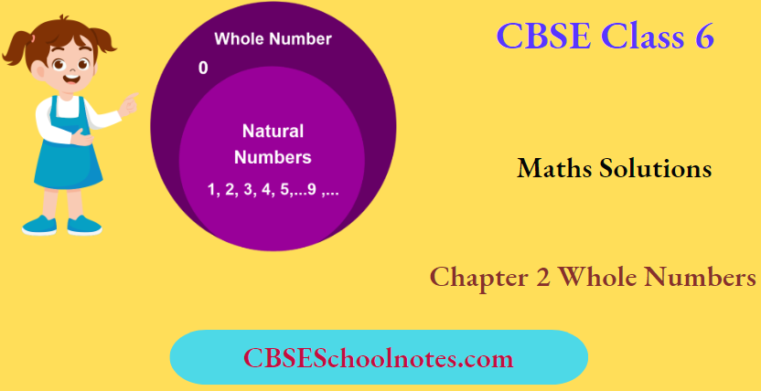 CBSE Solutions Class 6 Maths Chapter 2 Whole Numbers