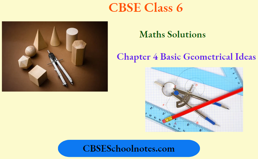 CBSE Solutions Class 6 Maths Chapter 4 Basic Geometrical Ideas